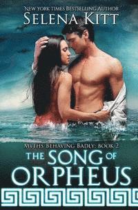 Selena Kitt - The Song of Orpheus, Häftad. Tillgänglighet: Lägg i varukorg