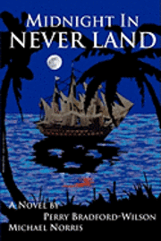 Michael Norris, Perry Bradford-Wilson - Midnight In Never Land, Häftad. Tillgänglighet: Lägg i varukorg