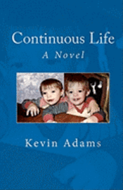 Kevin Adams - Continuous Life, Häftad. Tillgänglighet: Lägg i varukorg