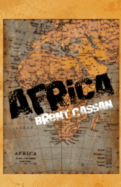 Brent Cassan - Africa, Häftad. Tillgänglighet: Lägg i varukorg