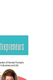 Debra Dion Krischke, Diana Fletcher - Inspired Entrepreneurs: A Collection of Female Triumphs in Business and Life, Häftad