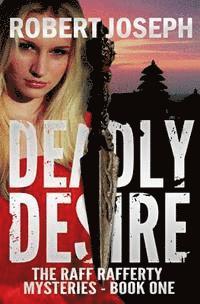 Robert Joseph - Deadly Desire, Häftad. Tillgänglighet: Lägg i varukorg