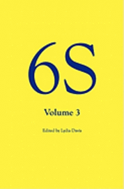 Lydia Davis - 6S, Volume 3, Häftad. Tillgänglighet: Lägg i varukorg