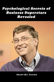 Smart Biz Guides - Psychological Secrets of Business Superstars Revealed, Häftad. Tillgänglighet: Lägg i varukorg