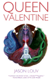 Jason Louv - Queen Valentine, Häftad. Tillgänglighet: Lägg i varukorg