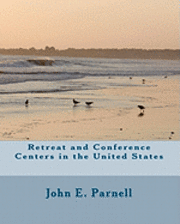 John E. Parnell - Retreat and Conference Centers in the United States, Häftad. Tillgänglighet: Lägg i varukorg