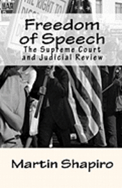Martin Shapiro - Freedom of Speech: The Supreme Court and Judicial Review, Häftad
