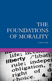 Henry Hazlitt - The Foundations of Morality, Häftad. Tillgänglighet: Lägg i varukorg
