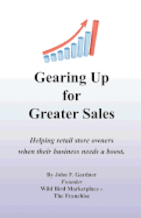Gearing Up for Greater Sales: Helping retail store owners when their business needs a boost