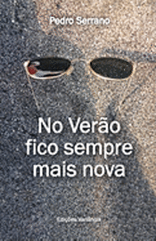 Pedro Serrano - No Verão Fico Sempre Mais Nova, Häftad. Tillgänglighet: Lägg i varukorg