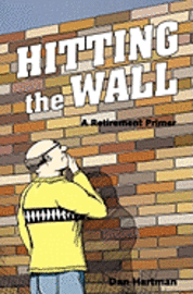 Dan Hartman - Hitting The Wall: A Retirement Primer, Häftad. Tillgänglighet: Lägg i varukorg