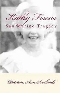 Patricia Ann Stockdale - Kathy Fiscus: San Marino, Häftad. Tillgänglighet: Lägg i varukorg