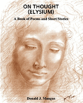 On Thought (Elysium): A book of Poems and Short Stories
