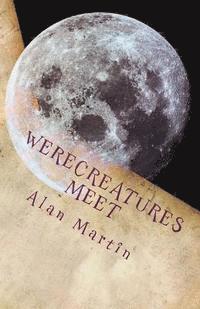 Alan Martin - Werecreatures Meet, Häftad