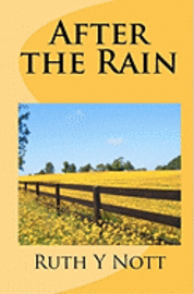Ruth Y. Nott - After the Rain, Häftad. Tillgänglighet: Lägg i varukorg