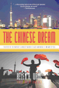Helen Wang - The Chinese Dream: The Rise of the World's Largest Middle Class and What It Means to You, Häftad. Tillgänglighet: Lägg i varukorg