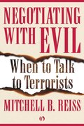 Negotiating with Evil