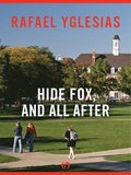 Hide Fox, and All After