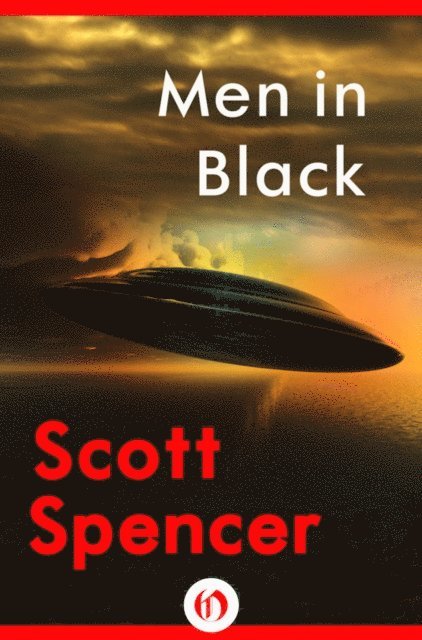 Scott Spencer - Men in Black, E-bok