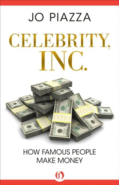 Jo Piazza - Celebrity, Inc., E-bok