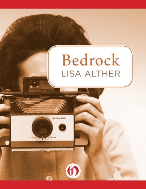 Lisa Alther - Bedrock, E-bok