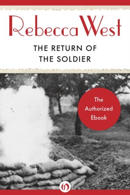Rebecca West - Return of the Soldier, E-bok