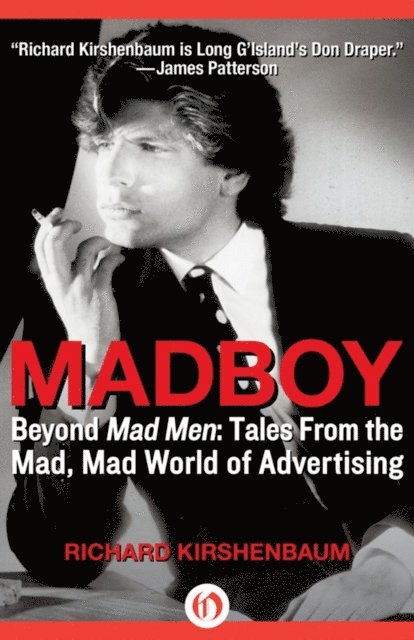 Richard Kirshenbaum - Madboy, E-bok