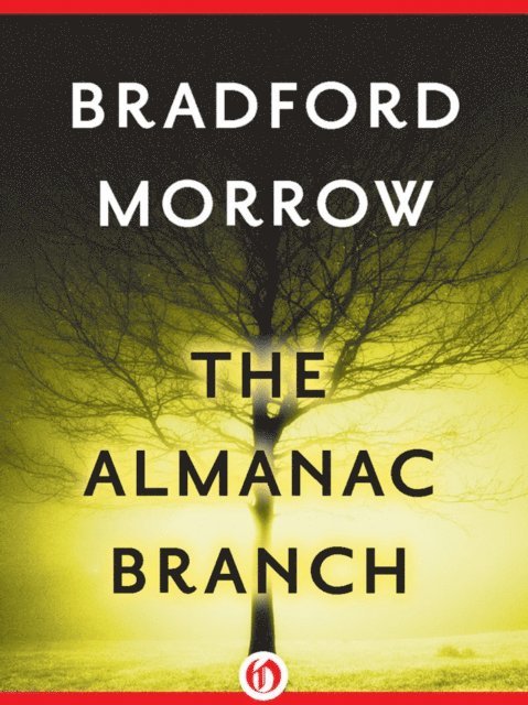 Bradford Morrow - Almanac Branch, E-bok