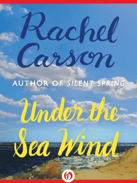Rachel Carson - Under the Sea Wind, E-bok