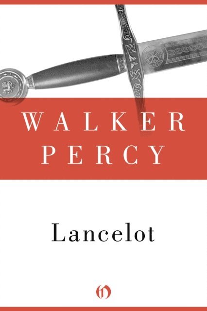 Walker Percy - Lancelot, E-bok