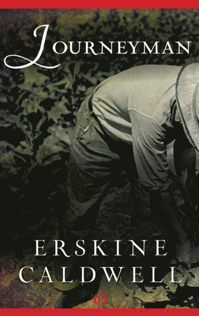 Erskine Caldwell - Journeyman, E-bok