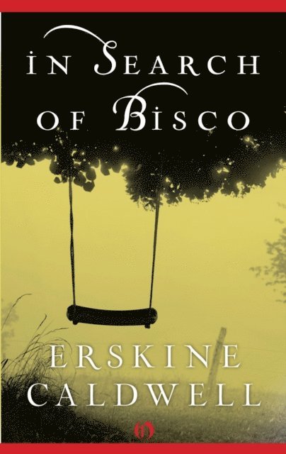 Erskine Caldwell - In Search of Bisco, E-bok