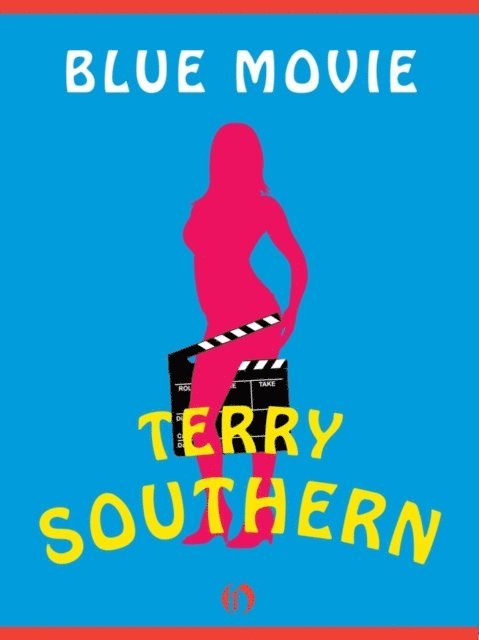 Terry Southern - Blue Movie, E-bok