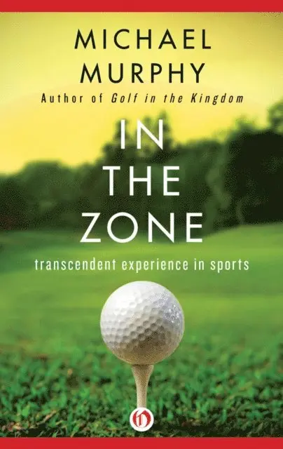 Rhea A. White, Michael Murphy - In the Zone, E-bok. Tillgänglighet: Lägg i varukorg