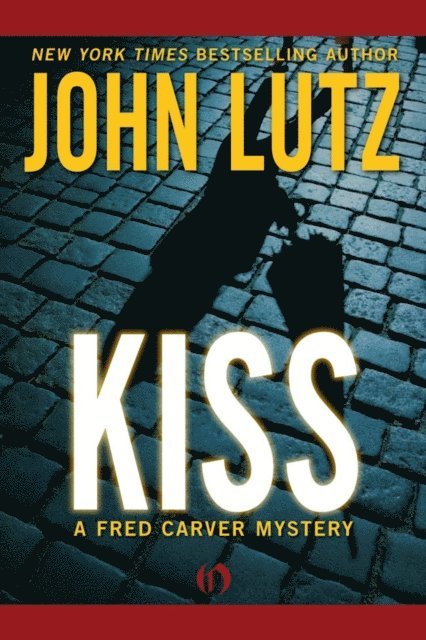 John Lutz - Kiss, E-bok