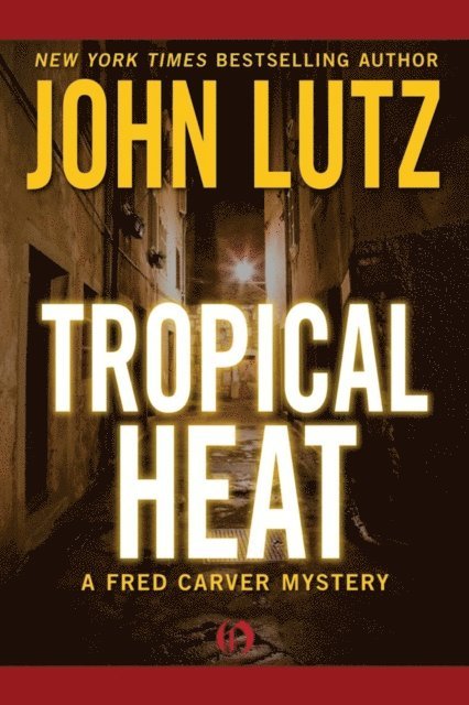 John Lutz - Tropical Heat, E-bok