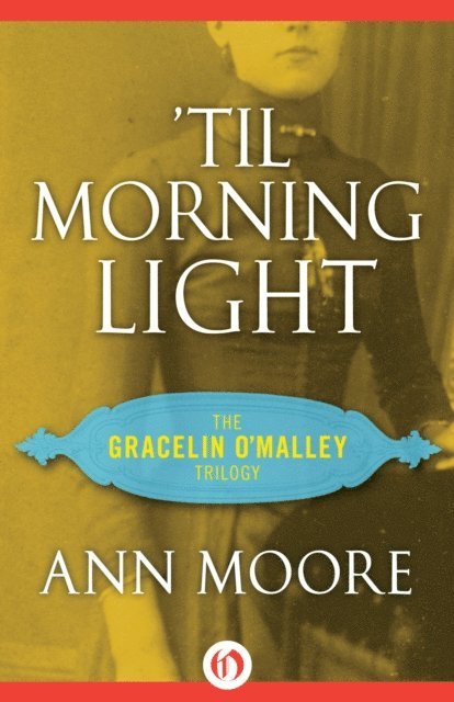Ann Moore - 'Til Morning Light, E-bok