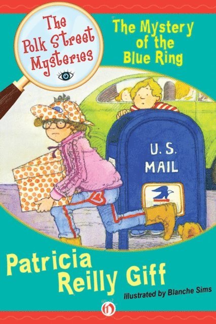 Patricia Reilly Giff - Mystery of the Blue Ring, E-bok