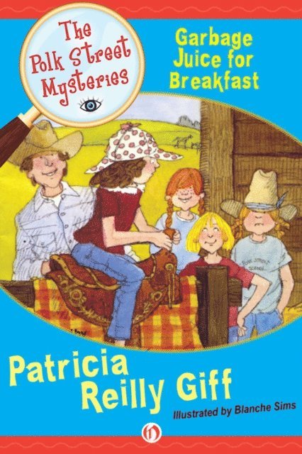 Patricia Reilly Giff - Garbage Juice for Breakfast, E-bok