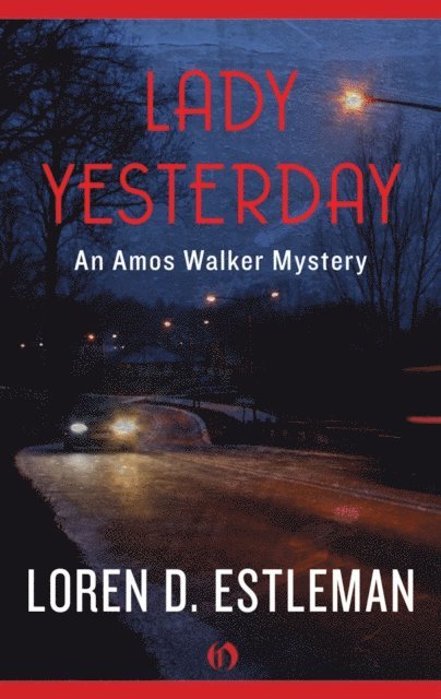 Loren Estleman - Lady Yesterday, E-bok