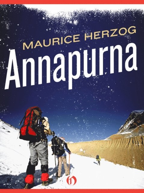 Maurice Herzog - Annapurna, E-bok