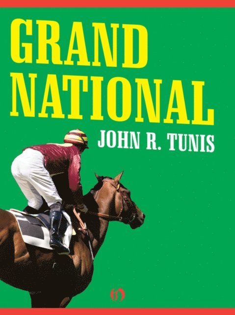 John R. Tunis - Grand National, E-bok. Tillgänglighet: Lägg i varukorg