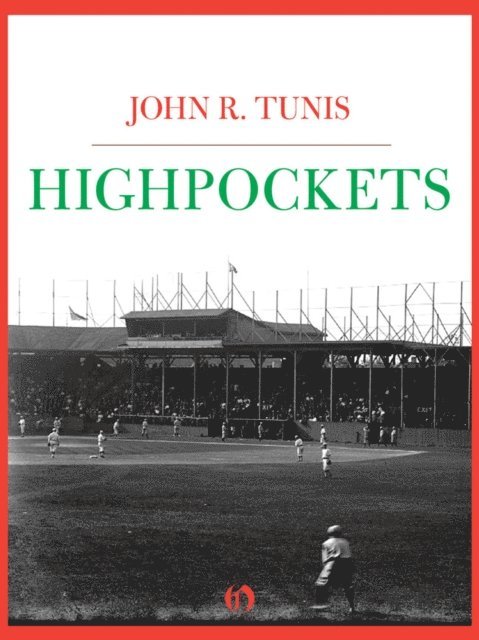 John R. Tunis - Highpockets, E-bok. Tillgänglighet: Lägg i varukorg