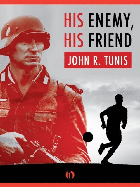 John R. Tunis - His Enemy, His Friend, E-bok. Tillgänglighet: Lägg i varukorg