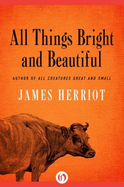 James Herriot - All Things Bright and Beautiful, E-bok