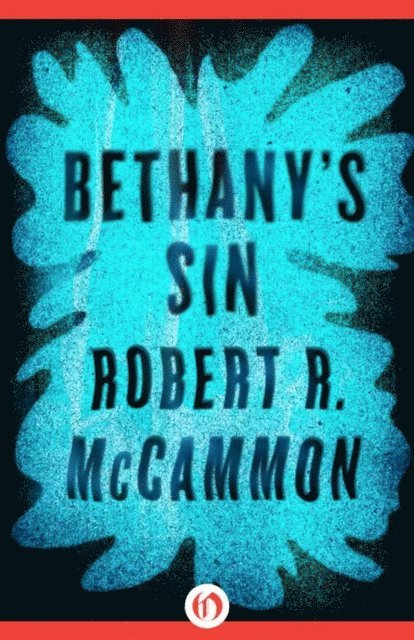 Robert McCammon - Bethany's Sin, E-bok