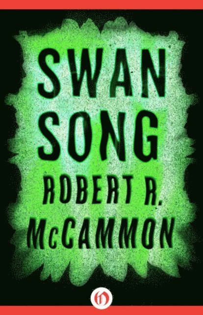 Robert McCammon - Swan Song, E-bok