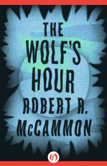 Robert McCammon - Wolf's Hour, E-bok