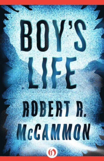 Robert McCammon - Boy's Life, E-bok