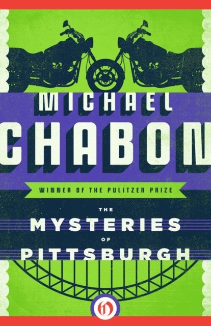 Michael Chabon - Mysteries of Pittsburgh, E-bok
